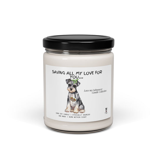 Saving All My Love For You!       Scented Soy Candle, 9oz