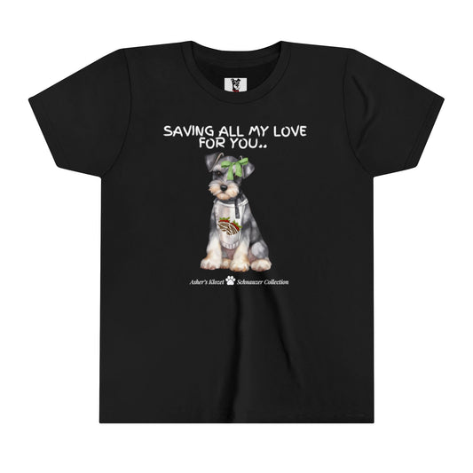 Saving all my love for you Youth Short Sleeve Tee