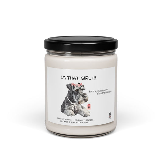 "I'm that girl" !  Schnauzer Lovers Candle!